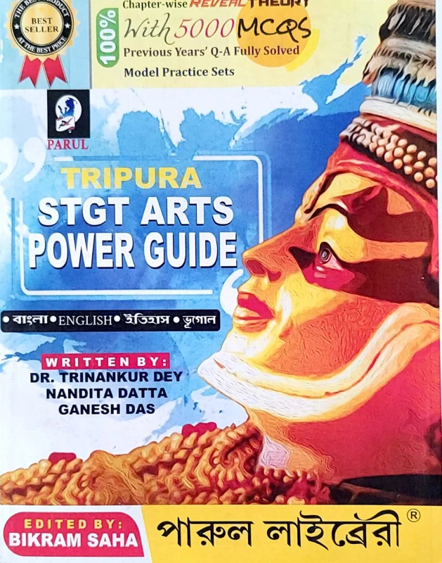 Tripura STGT ARTS Power Guide – Bengali, English, History & Geography | 5000 MCQs & Solved Practice Sets | Dr. Trinankur Dey, Nandita Dutta, Ganesh Das | Parul Library