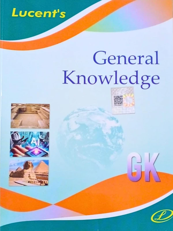 Lucent's General Knowledge 2025 – 15th Edition | Updated GK for All Govt & Competitive Exams | English