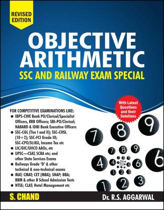 Objective Arithmetic (SSC and Railway Exam Special) - Includes Latest Questions and their Solutions Revised Edition  (English, Paperback, Aggarwal R. S.)