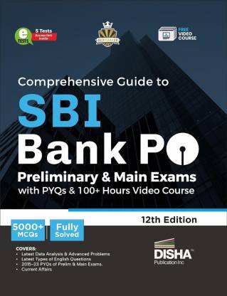 Comprehensive Guide to Sbi Bank Po Preliminary & Main Exams with Pyqs, 100+ Video Course- 5 Online Tests - 5000+ MCQS - Fully Solved (English, Paperback, unknown)
